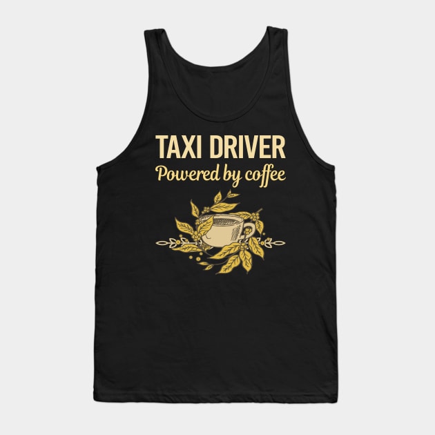 Powered By Coffee Taxi Driver Tank Top by Hanh Tay